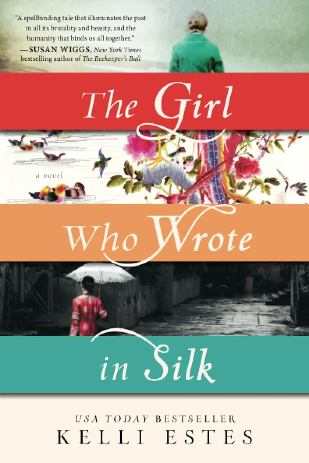 The Girl Who Wrote in Silk Paperback  July 7, 2015